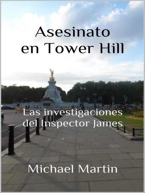 Title details for T.1 Asesinato en Tower Hill by Michael Martin - Available